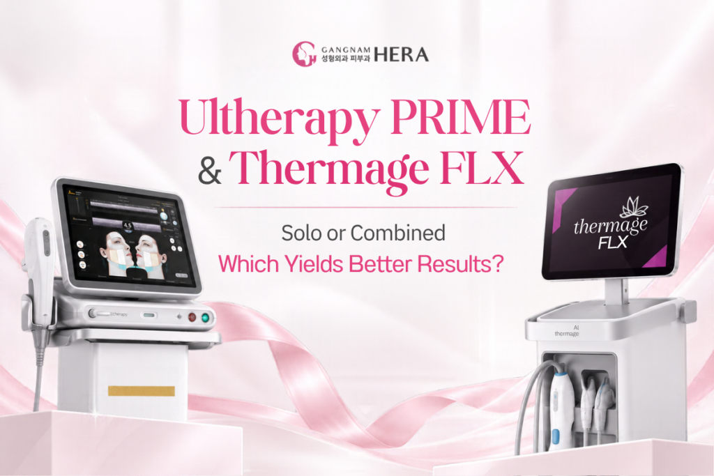 Ultherapy PRIME vs Thermage FLX: Is It Better to Choose One Treatment or Combine Both?